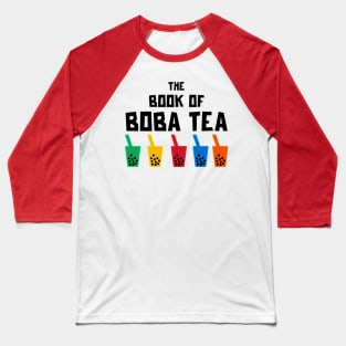 The Book Of Boba Tea Baseball T-Shirt